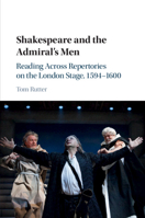 Shakespeare and the Admiral's Men: Reading Across Repertories on the London Stage, 1594-1600 1107434386 Book Cover