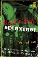 Rock'n'Roll Decontrol: A Punk Pic and Flyer Collection 1722820268 Book Cover