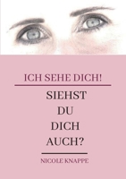 Ich sehe Dich!: Siehst Du dich auch? 3756209598 Book Cover
