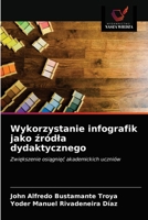 Wykorzystanie infografik jako źródla dydaktycznego 6203502537 Book Cover