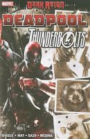 Dark Reign: Deadpool/Thunderbolts 0785140905 Book Cover
