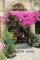 CYPRUS IN PHOTOS (Main Cities) B0CJBNRHQ2 Book Cover
