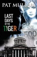 Last Days of The Tiger 0615434045 Book Cover