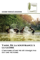 Yann, De la souffrance à la gloire (French Edition) 6208852307 Book Cover
