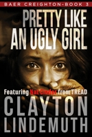 Pretty Like an Ugly Girl 1728762758 Book Cover
