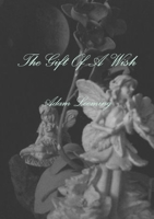 The Gift Of A Wish 1471623831 Book Cover