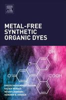 Metal-Free Synthetic Organic Dyes 0128156473 Book Cover