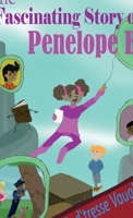 The Fascinating Story of Penelope Bershall (The Story of Penelope Bershall) B0FLT5RDYM Book Cover