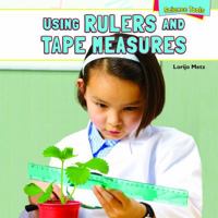 Using Rulers and Tape Measures 1448896886 Book Cover