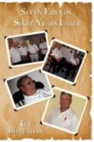 Seven Friends - Sixty Years Later 1438937326 Book Cover