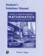 Student's Solutions Manual for Using & Understanding Mathematics 0134705246 Book Cover