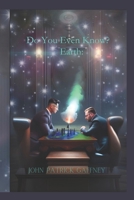 Do You Even Know? Earth: B0C9SHBNSF Book Cover