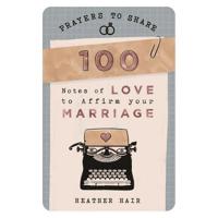 Prayers to Share: 100 Notes of Love to Affirm Your Marriage 1684086310 Book Cover