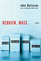 Requiem, Mass.: A Novel 0393334864 Book Cover