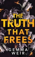 The Truth that Frees (Lies and Truths) 1916562965 Book Cover