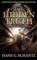 The Hidden Truth 1532712936 Book Cover