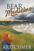 Bear Medicine 0996103864 Book Cover