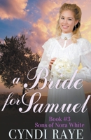 A Bride for Samuel B0BWQRXZV6 Book Cover