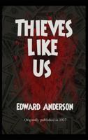 Thieves Like Us 1627550720 Book Cover