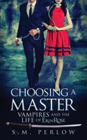 Choosing a Master 0999285807 Book Cover