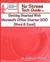 Getting Started with Microsoft Office Starter 2010 (Word & Excel) 1935208144 Book Cover