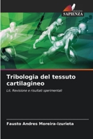 Tribologia del tessuto cartilagineo (Italian Edition) 6208102332 Book Cover