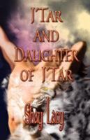 J'tar and Daughter of J'tar 0975965344 Book Cover