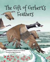 The Gift of Gerbert's Feathers 143383023X Book Cover