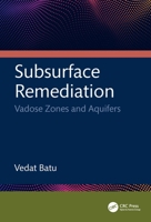 Subsurface Remediation: Vadose Zones and Aquifers 104123922X Book Cover