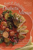 Fast & Fabulous Diabetic Menus: More Than 130 Healthy & Delicious Recipes for Special Dietary Needs 0809229927 Book Cover