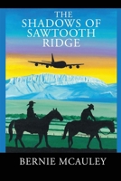 The Shadows of Saw Tooth Ridge 1959761307 Book Cover