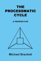 The Processmatic Cycle 1542791715 Book Cover