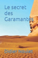 Le secret des Garamantes B09PVYK1H3 Book Cover