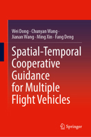 Spatial-Temporal Cooperative Guidance for Multiple Flight Vehicles 9819651379 Book Cover