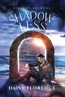 Shadowless: Sincere Shadows, Book 2 B0FR33M89Z Book Cover