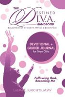 Destined D.I.V.A.: Daughters of Integrity, Virtue and Anointing: Handbook 0989003949 Book Cover