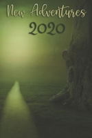 New Adventures 2020: A Blank Journal 170012773X Book Cover