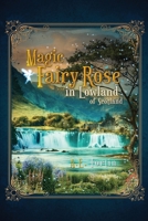 The Magic Fairy Rose in the Lowland of Scotland 1958030619 Book Cover