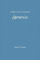 Studies in the Pentateuch: Genesis 1365543668 Book Cover