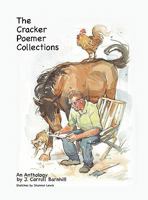 The Cracker Poemer Collections An Anthology by J. Carroll Barnhill 1609577795 Book Cover