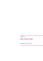 Den Store Plan: Debatbog om grøn omstilling 8743030319 Book Cover