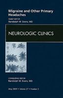 Migraine And Other Primary Headaches, An Issue Of Neurologic Clinics (The Clinics: Internal Medicine) 1437705057 Book Cover