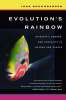 Evolution's Rainbow: Diversity, Gender, and Sexuality in Nature and People 0520240731 Book Cover