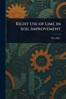 Right Use of Lime in Soil Improvement 9357928065 Book Cover