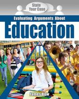 Evaluating Arguments about Education 0778750892 Book Cover