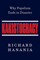 Kakistocracy: How Populism Ends in Disaster 0063479990 Book Cover
