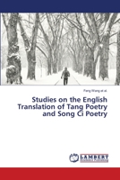 Studies on the English Translation of Tang Poetry and Song Ci Poetry 6203922439 Book Cover