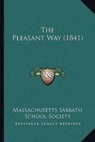 The Pleasant Way 1148897992 Book Cover