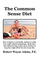 The Common Sense Diet 1732788375 Book Cover
