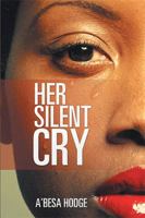 Her Silent Cry 1524546534 Book Cover